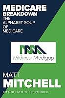 Algopix Similar Product 20 - Medicare Breakdown The Alphabet Soup