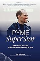 Algopix Similar Product 8 - PYME SUPERSTAR De sueo a realidad