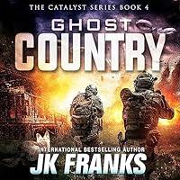 Algopix Similar Product 15 - Ghost Country: Catalyst, Book 3