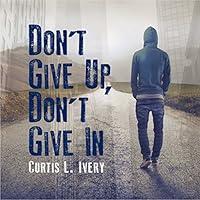 Algopix Similar Product 6 - Don't Give Up, Don't Give In