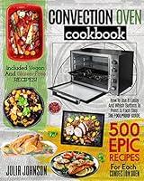 Algopix Similar Product 2 - Convection Oven Cookbook 500 Epic