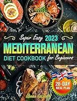 Algopix Similar Product 5 - Super Easy Mediterranean Diet Cookbook