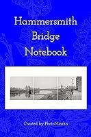 Algopix Similar Product 15 - Hammersmith Bridge Notebook A Great A5