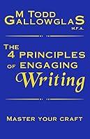 Algopix Similar Product 18 - The 4 Principles of Engaging Writing