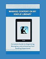 Algopix Similar Product 11 - MANAGE CONTENT ON MY KINDLE LIBRARY