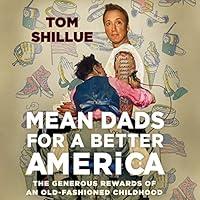 Algopix Similar Product 2 - Mean Dads for a Better America The