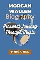 Algopix Similar Product 13 - MORGAN WALLEN BIOGRAPHY Personal