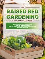 Algopix Similar Product 17 - The Raised Bed Gardening Guide for