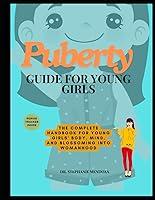 Algopix Similar Product 13 - Puberty Guide For Young Girls The