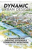 Algopix Similar Product 7 - Dynamic Urban Design A Handbook for