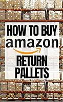 Algopix Similar Product 18 - How to Buy Amazon Return Pallets  Easy