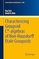 Algopix Similar Product 20 - Characterizing Groupoid Calgebras of