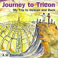Algopix Similar Product 10 - Journey to Tricon My Trip to Heaven