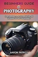 Algopix Similar Product 2 - BEGINNERS GUIDE TO PHOTOGRAPHY From