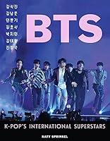 Algopix Similar Product 15 - BTS: K-Pop's International Superstars