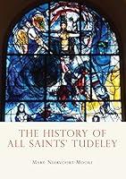 Algopix Similar Product 3 - The History of All Saints Tudeley