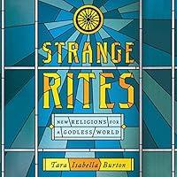Algopix Similar Product 16 - Strange Rites New Religions for a
