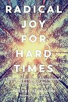 Algopix Similar Product 7 - Radical Joy for Hard Times Finding