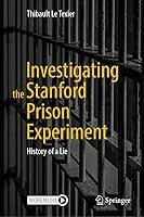 Algopix Similar Product 16 - Investigating the Stanford Prison