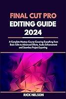 Algopix Similar Product 19 - Final Cut Pro Editing Guide 2024 A