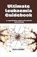 Algopix Similar Product 9 - Ultimate leukaemia Guidebook A