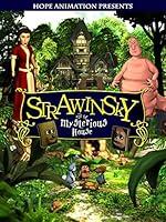 Algopix Similar Product 1 - Strawinsky and the mysterious house