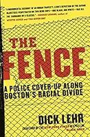 Algopix Similar Product 14 - The Fence A Police Coverup Along