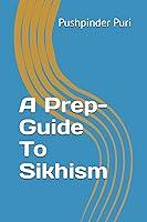 Algopix Similar Product 8 - A Prep-Guide To Sikhism