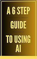 Algopix Similar Product 4 - A 6 Step Guide To AI Build your