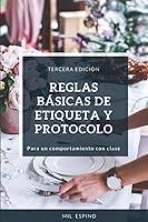 Algopix Similar Product 5 - REGLAS BASICAS DE ETIQUETA Y PROTOCOLO