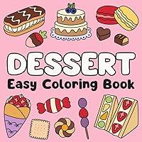 Algopix Similar Product 9 - Dessert Easy Coloring Book Cute 