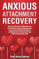 Algopix Similar Product 17 - Anxious Attachment Recovery Strategies