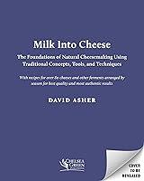 Algopix Similar Product 4 - Milk Into Cheese The Foundations of