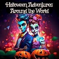 Algopix Similar Product 17 - Halloween Adventures Around the World