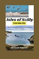 Algopix Similar Product 17 - Isles of Scilly Travel Guide 2024 The