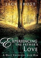 Algopix Similar Product 19 - Experiencing the Fathers Love A Daily