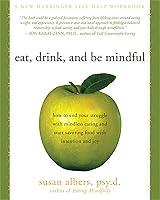 Algopix Similar Product 18 - Eat Drink and Be Mindful How to End