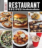 Algopix Similar Product 17 - Secret Restaurant Recipes The Ultimate