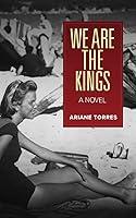 Algopix Similar Product 9 - We Are the Kings: A Novel