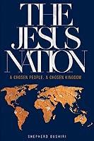 Algopix Similar Product 4 - The Jesus Nation A Chosen People A