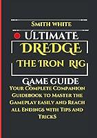 Algopix Similar Product 12 - Ultimate Dredge The Iron Rig Game