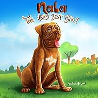 Algopix Similar Product 1 - Nala: The Very Best Girl!