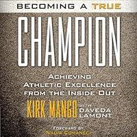 Algopix Similar Product 8 - Becoming a True Champion Achieving