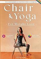 Algopix Similar Product 6 - Chair Yoga For Weight Loss A Proven