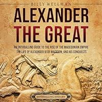 Algopix Similar Product 18 - Alexander the Great An Enthralling