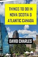 Algopix Similar Product 7 - Things To Do In Nova Scotia  Atlantic