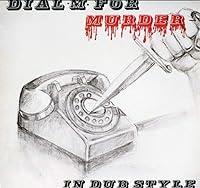 Algopix Similar Product 14 - Dial M For Murder In Dub Style