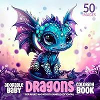 Algopix Similar Product 17 - Adorable Baby Dragons Coloring Book 50