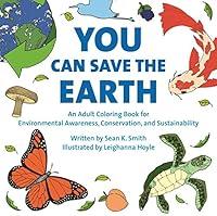 Algopix Similar Product 8 - You Can Save the Earth Adult Coloring