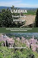 Algopix Similar Product 8 - UMBRIA TRAVEL GUIDE 20232024